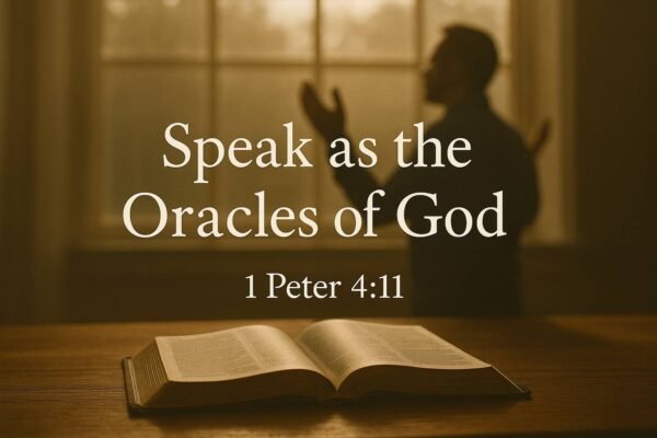 Drink Devotional Method: Speak as the Oracles of God (1 Peter 4)